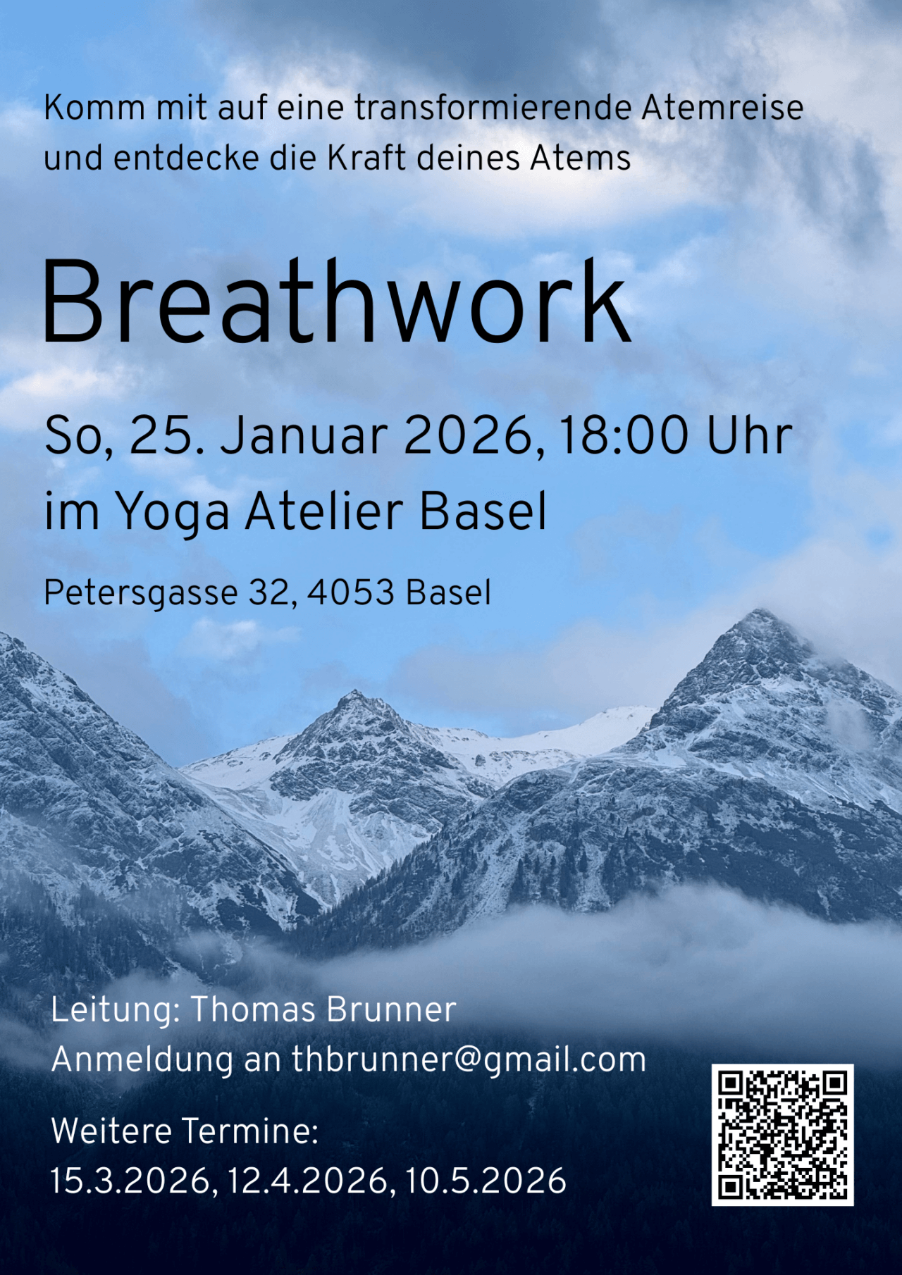 Flyer für einen Breathwork-Workshop mit Berglandschaft im Hintergrund. Textankündigung für eine geführte Atemreise am 25. Januar 2026 im Yoga Atelier Basel, geleitet von Thomas Brunner. Enthält Datum, Uhrzeit, Adresse, E-Mail-Anmeldung und weitere Termine sowie einen QR-Code.